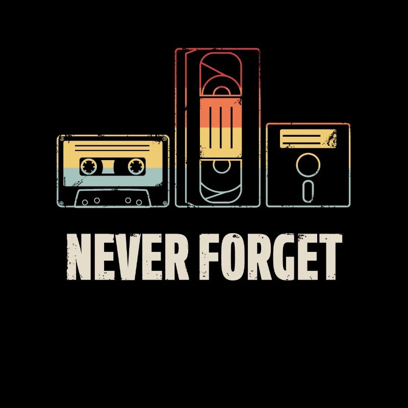 Never forget Video Floppy Disc Audio Cassette