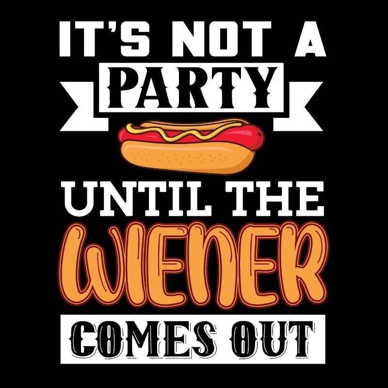 CE N’EST PAS UNE FÊTE JUSQU’À CE QUE LE WIENER SORTE