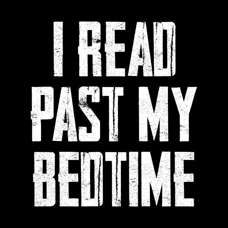 I Read Past My Bedtime