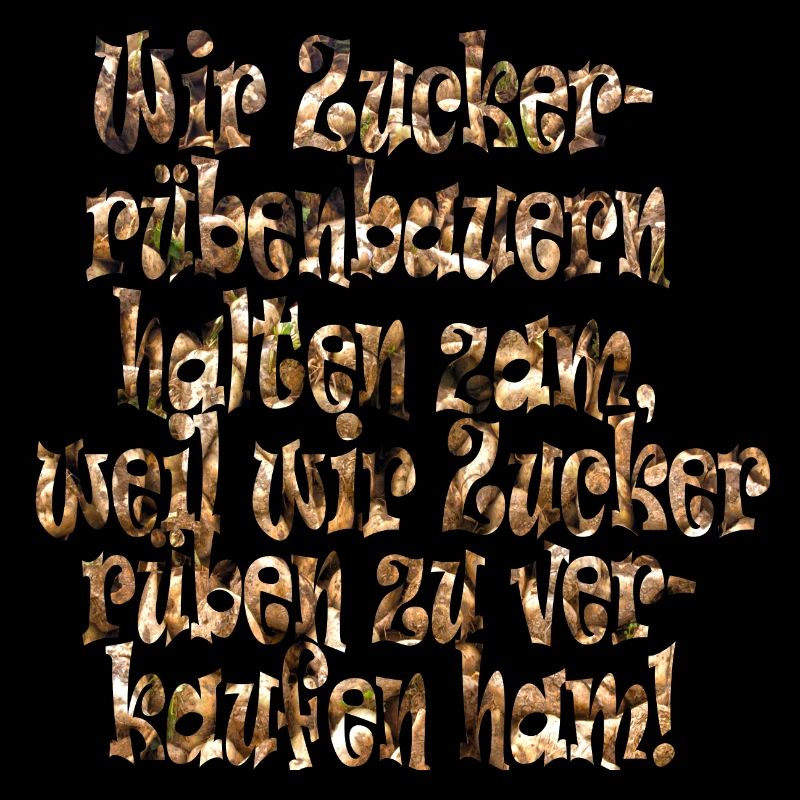 A slogan for farmers who grow sugar beet