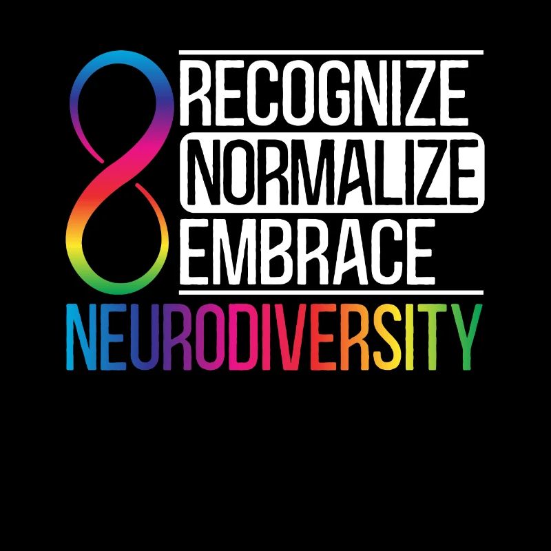 Recognize Normalize Embrace Neurodiversity Autism