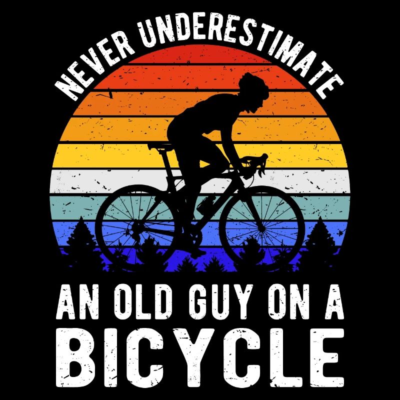 Never Underestimate An Old Guy On A Bicycle I