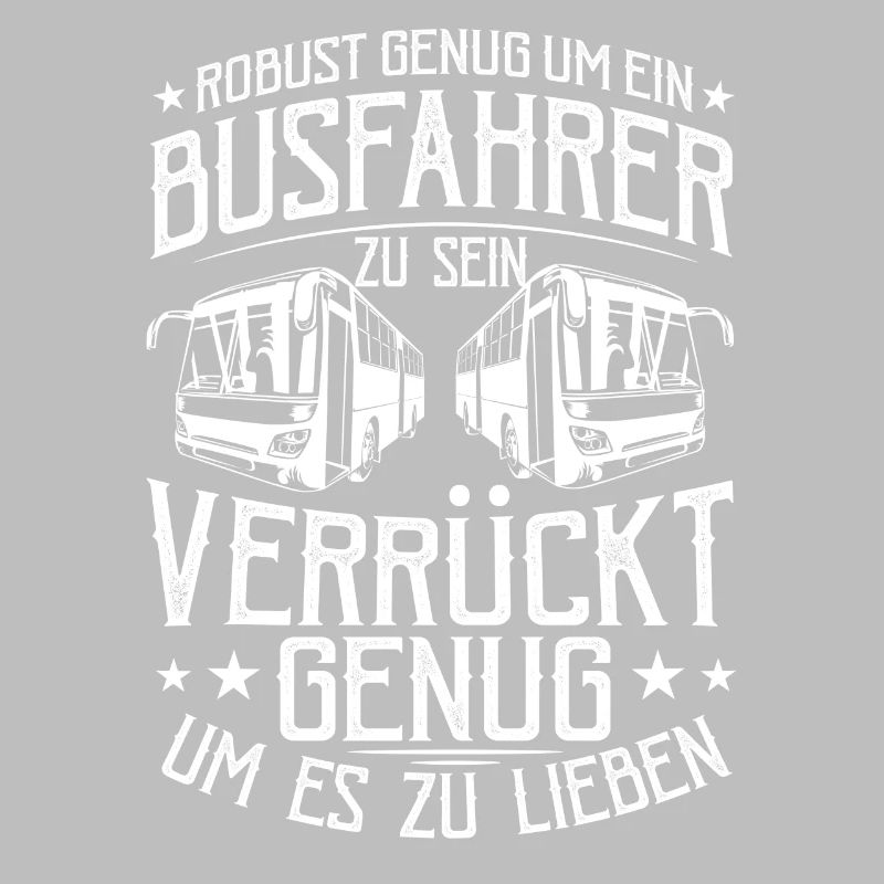 Buschauffeur Robust Genug Busfahrer Outfit