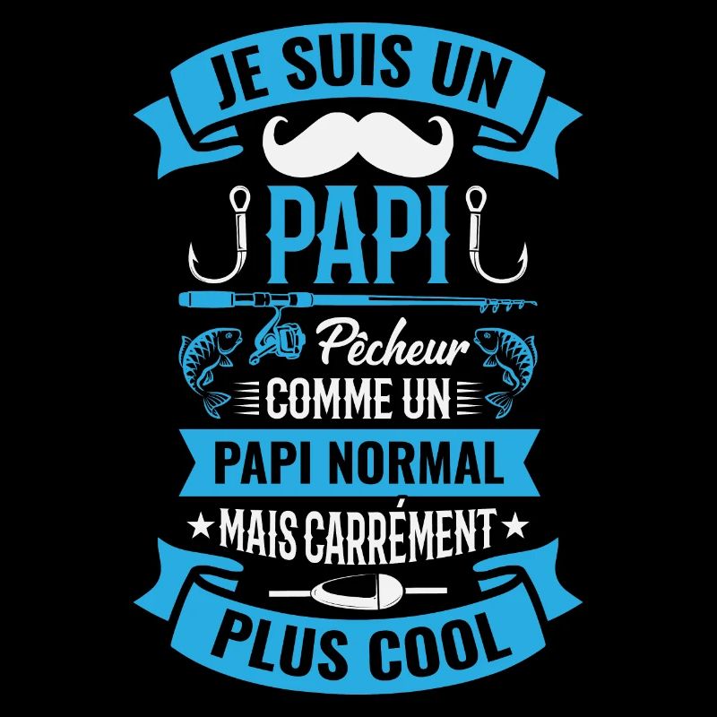 Papi Pêcheur Pêche Humour Cadeau Citation