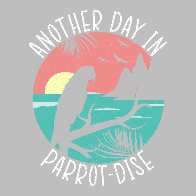 Ein Weiterer Tag In Parrot-Dise Papagei Spruch