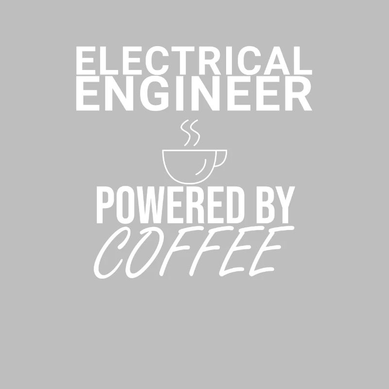 "Electrical Engineer Coffee | Elektrotechnik"