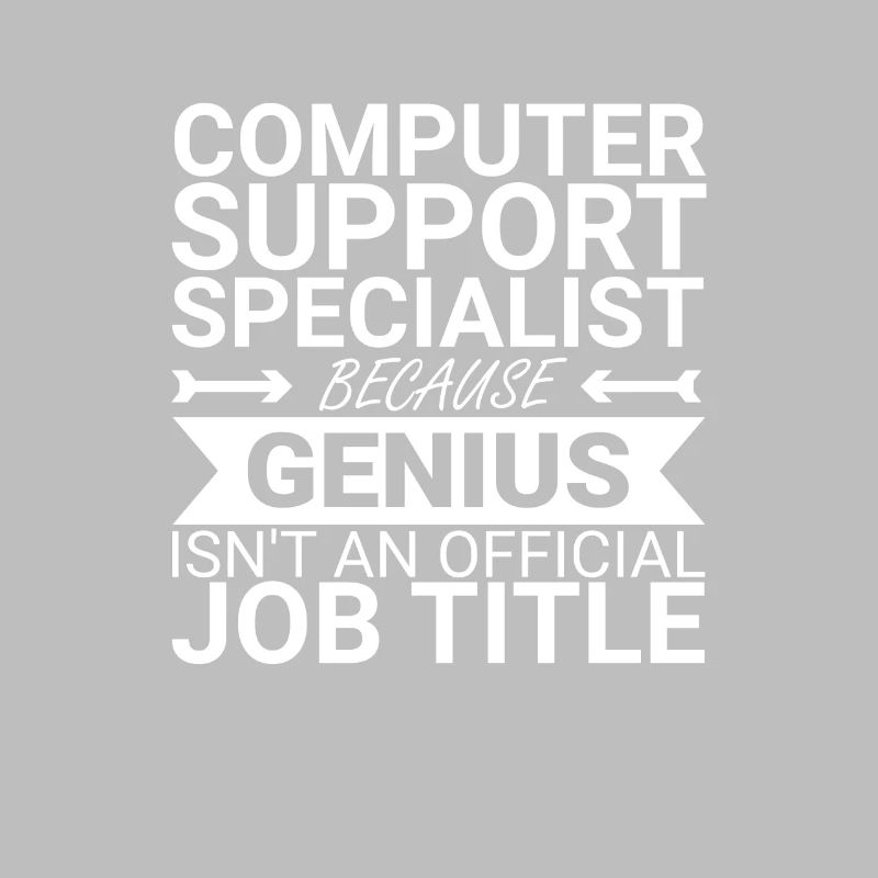 "Computer Support Specialist Genius | IT-Support"