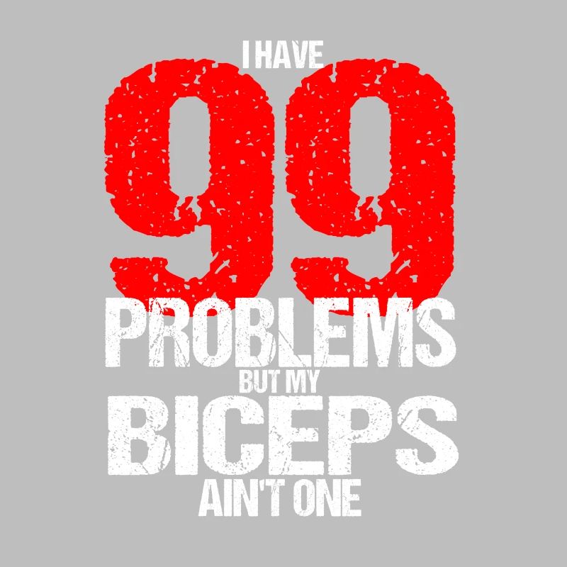 99 Problems Biceps Weight Training Barbell Pump