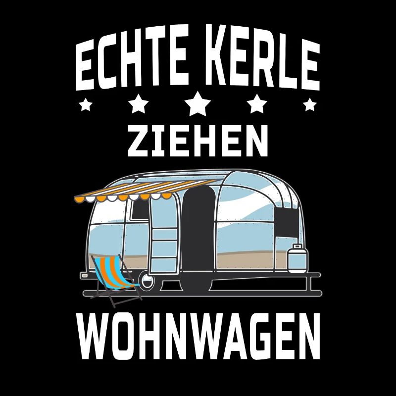 Camping Echte Kerle ziehen Wohnwagen Camper Herren