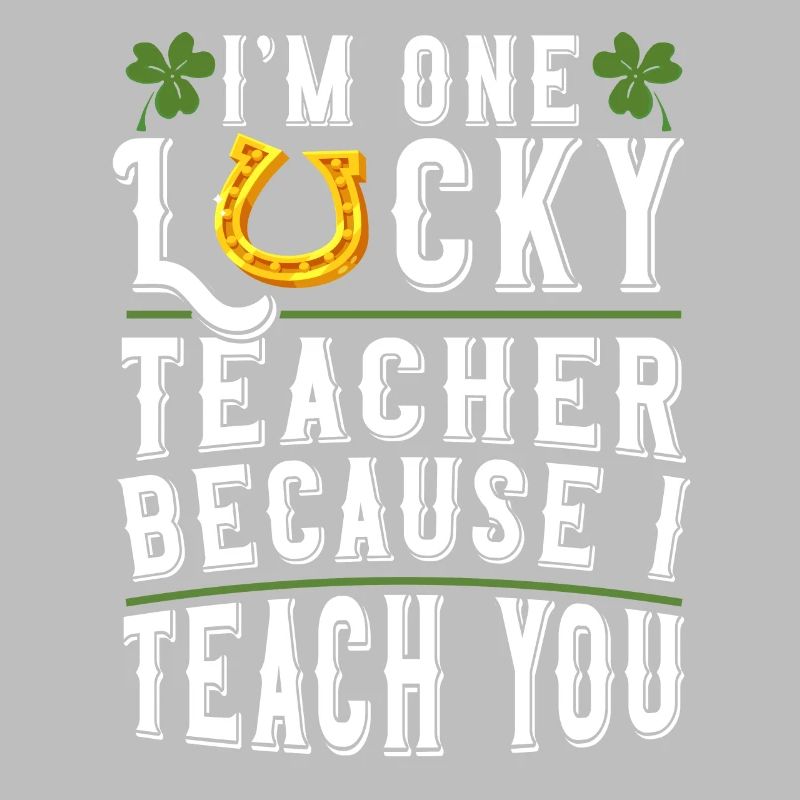 Ich bin ein glücklicher Lehrer St. Patricks Day Erzieher
