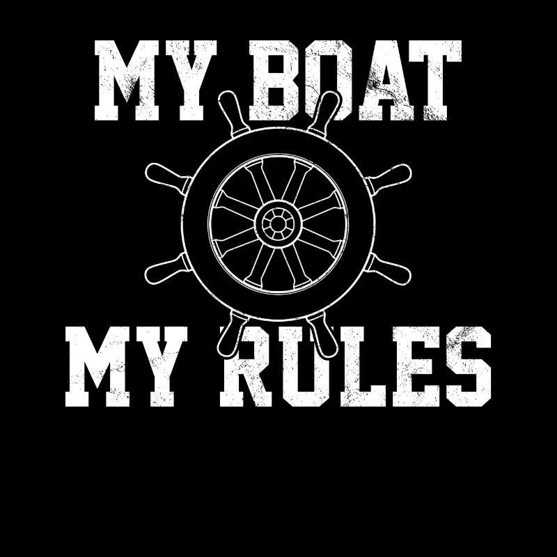 My Boat My Rules - Captain Captain