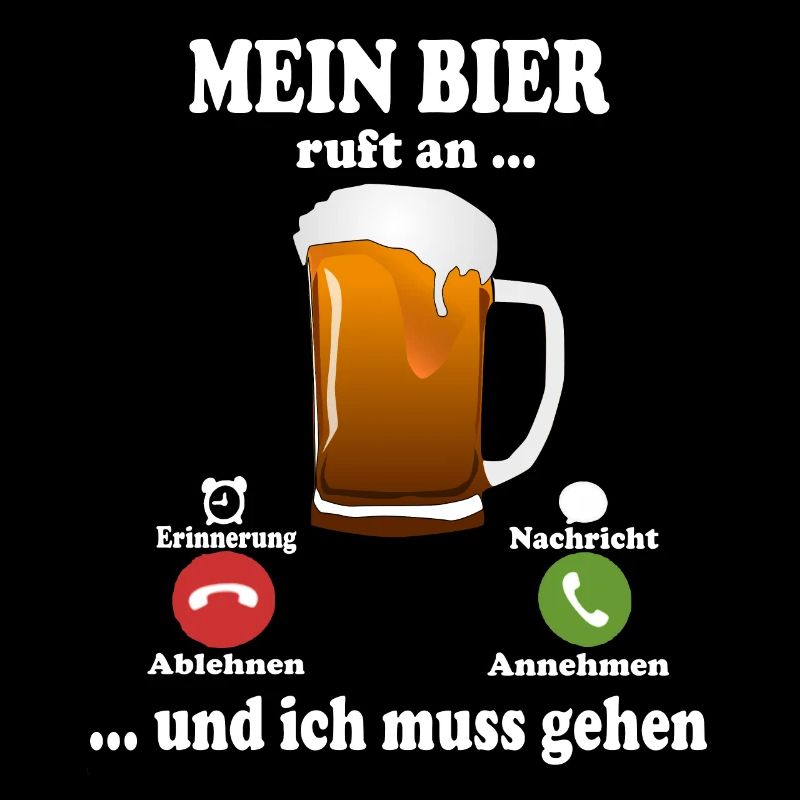 Mein Bier ruft an Bier Bierliebhaber Bier Geschenk