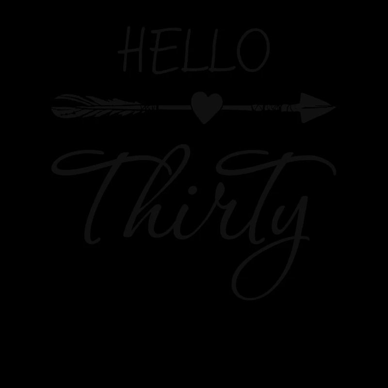 Womens 30th Birthday Gift Hello Thirty 30th Birth