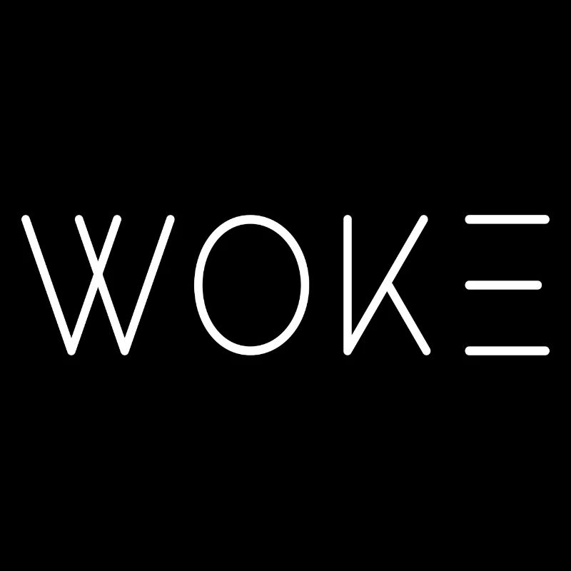 woke