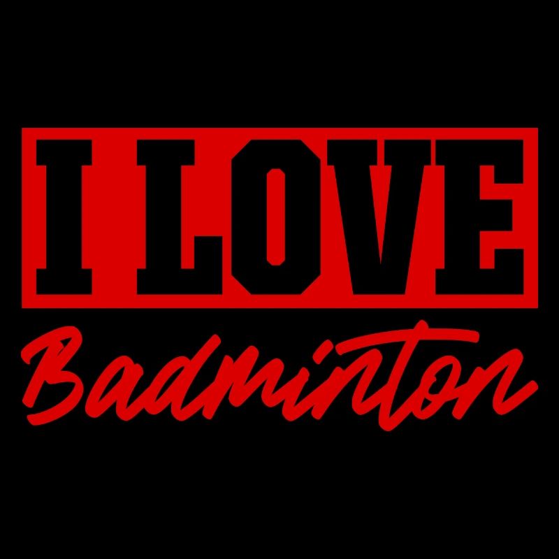 I love badminton