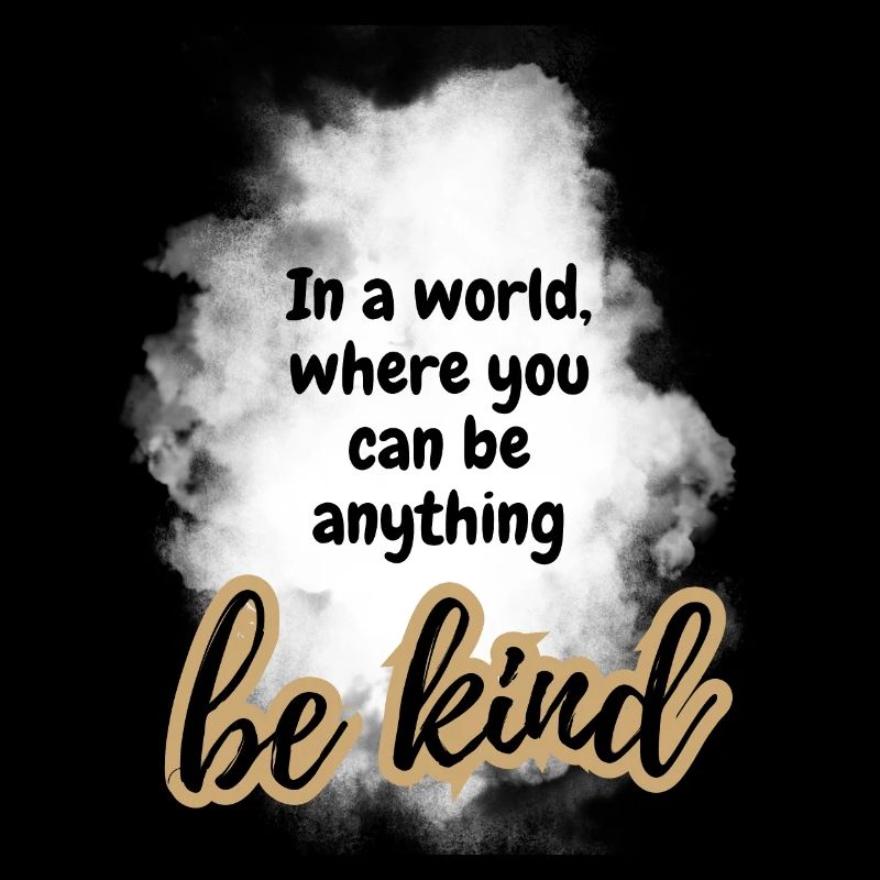 be kind POSITIVE ATTITUDE MINDSET Motivation