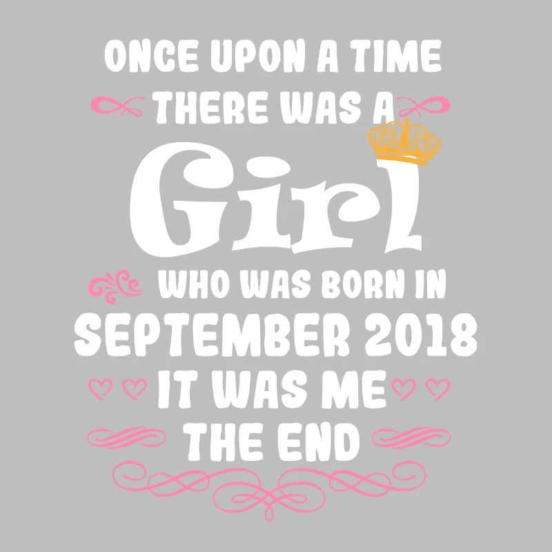 Es war einmal ein Mädchen. September 2018 Geburtst