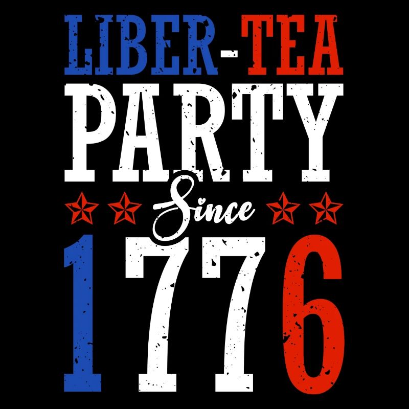 Liber-tea Party Seit 1776 4. Juli