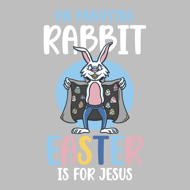An annoying rabbit Easter is for Jesus