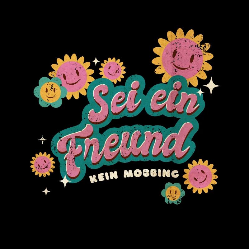 Sei ein Freund - Kein Mobbing - No Mobbing