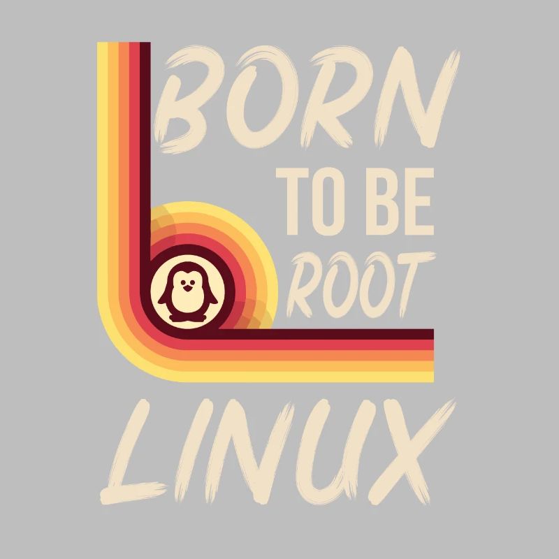 Linux Born to be root Retro Admin Nerd Geek