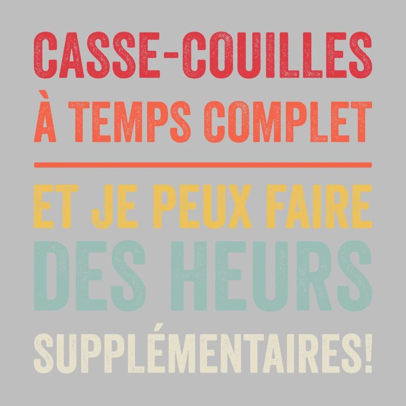 Casse Couilles à Temps Complet