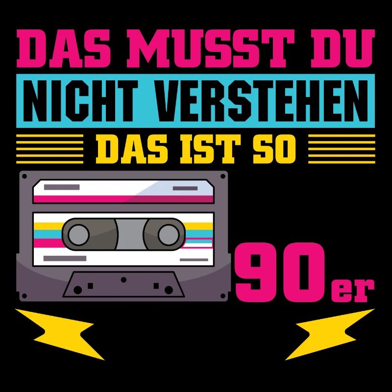 Das ist so ein 90er Ding