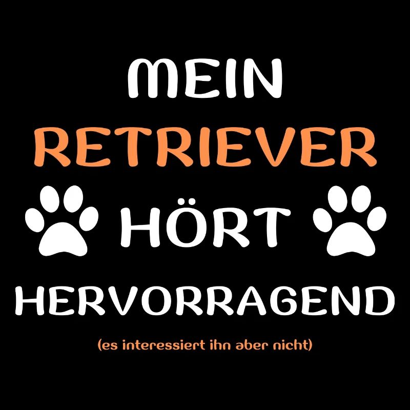 mein retriever hört hunde spruch geschenk idee