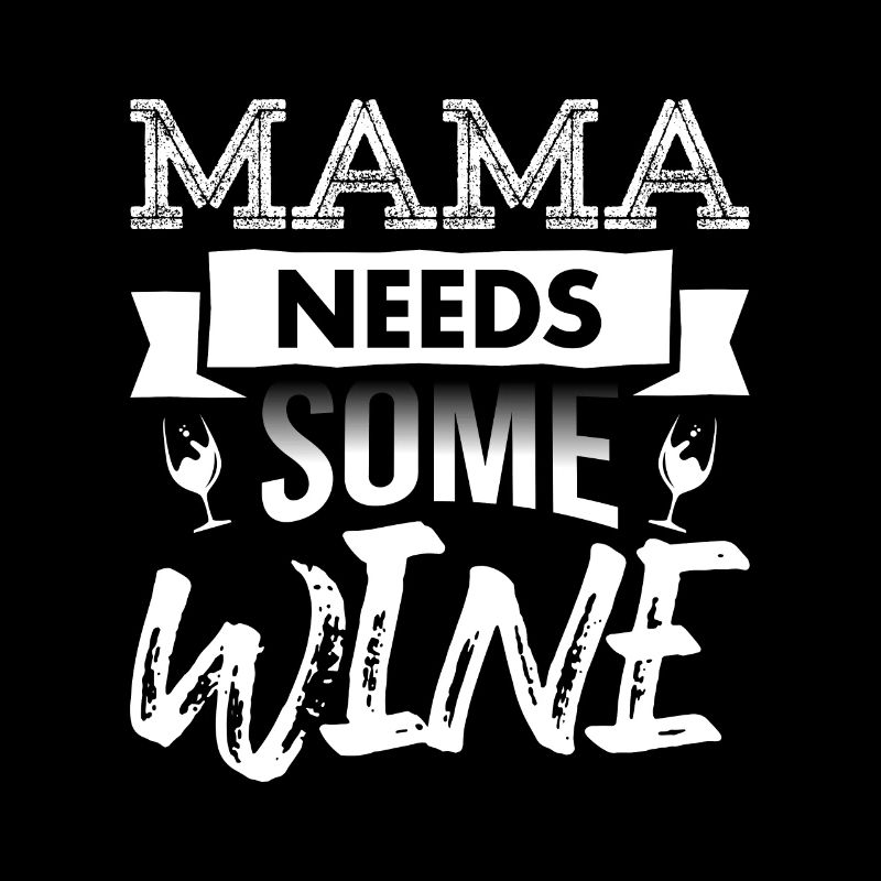 Mama Wein Weintrinker Weinglas Spruch Mutter Mutti