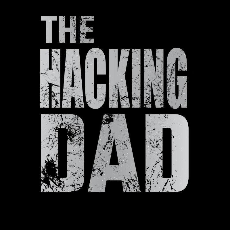 The Hacking Dad Hacker Father Papa Code Computer