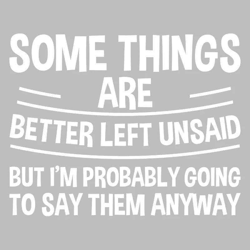 Some Things Are Better Left Unsaid 2