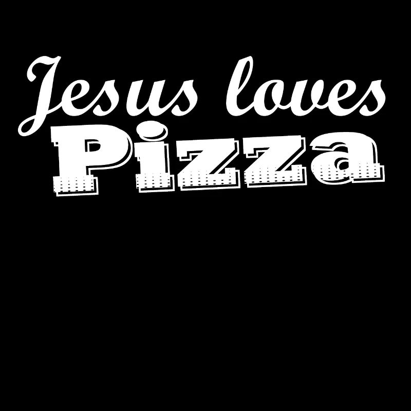 jesus loves pizza
