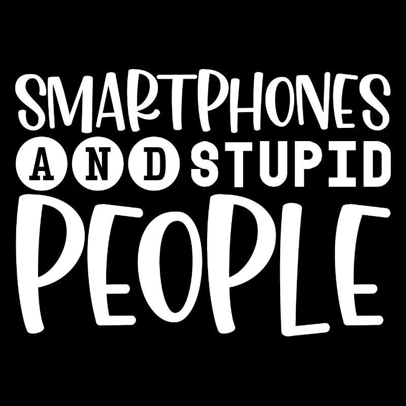 Les smartphones et les gens stupides 4