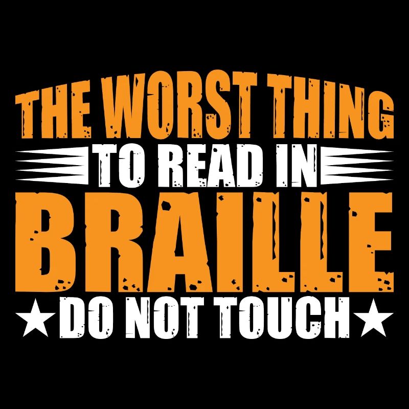 The Worst Thing To Read In Braille, Do Not Touch 6