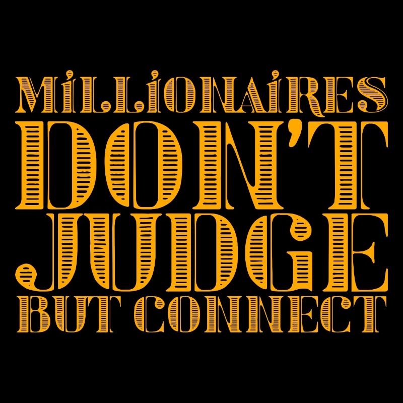Les millionnaires ne jugent pas mais se connectent