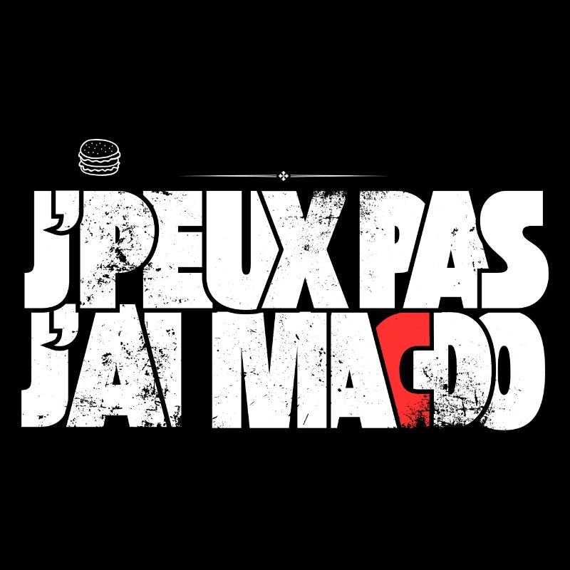 J'peux pas j'ai Macdo