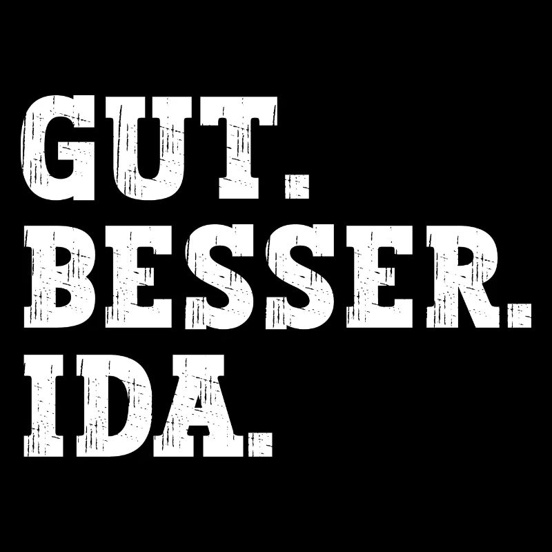 Gut Besser Ida Lustiger Spruch Name Ida