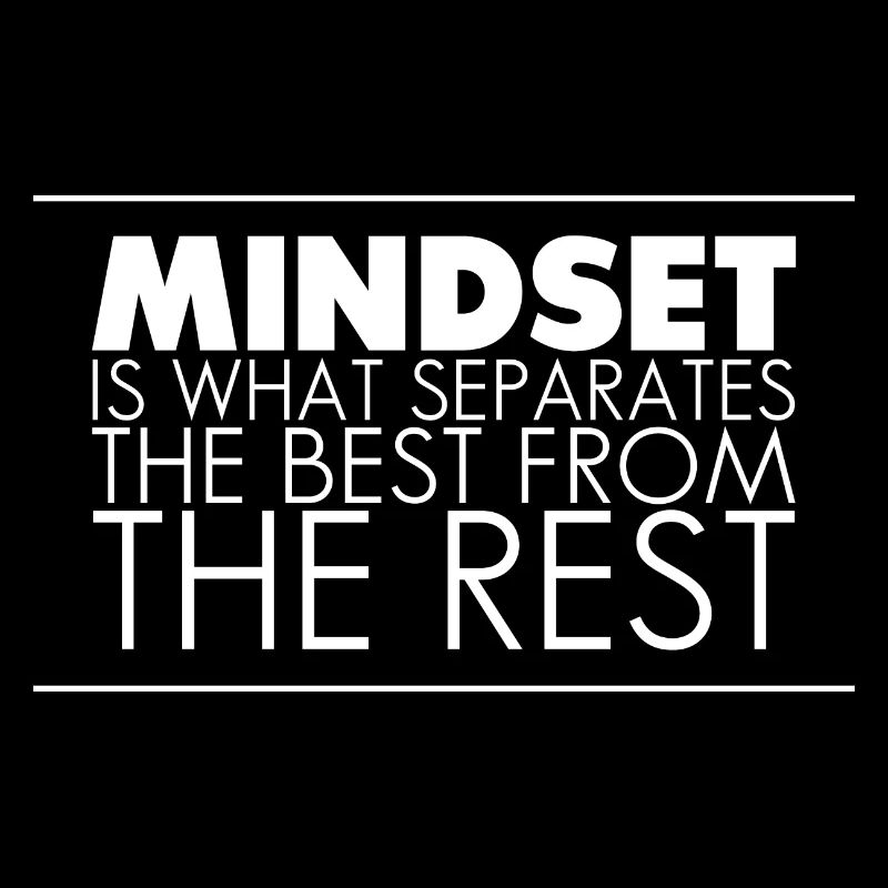 Mindset Is What Separates The Best From The Rest 2