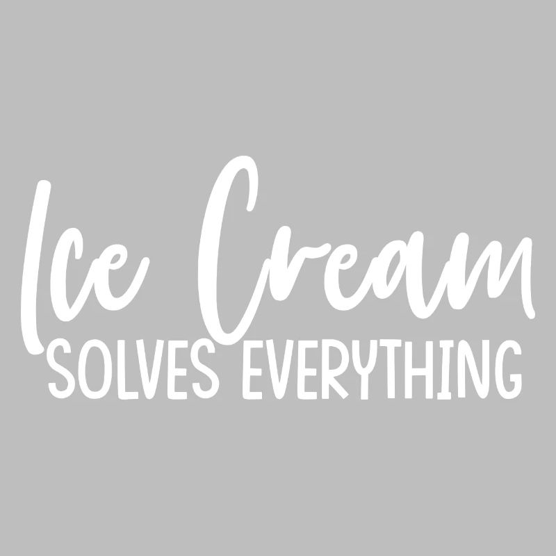 Ice Cream Solves Everything