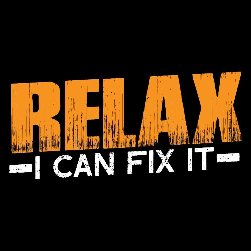 Relax I Can Fix It 11