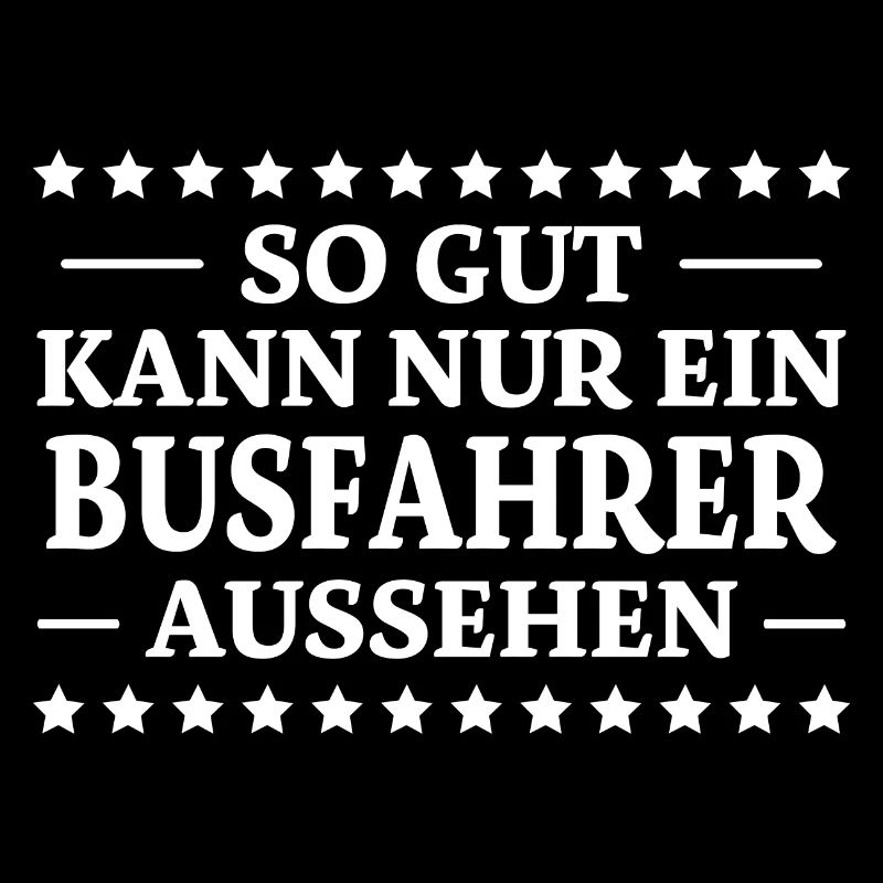 Busfahrer Spruch Beruf Lustiges Busfahrer Geschenk