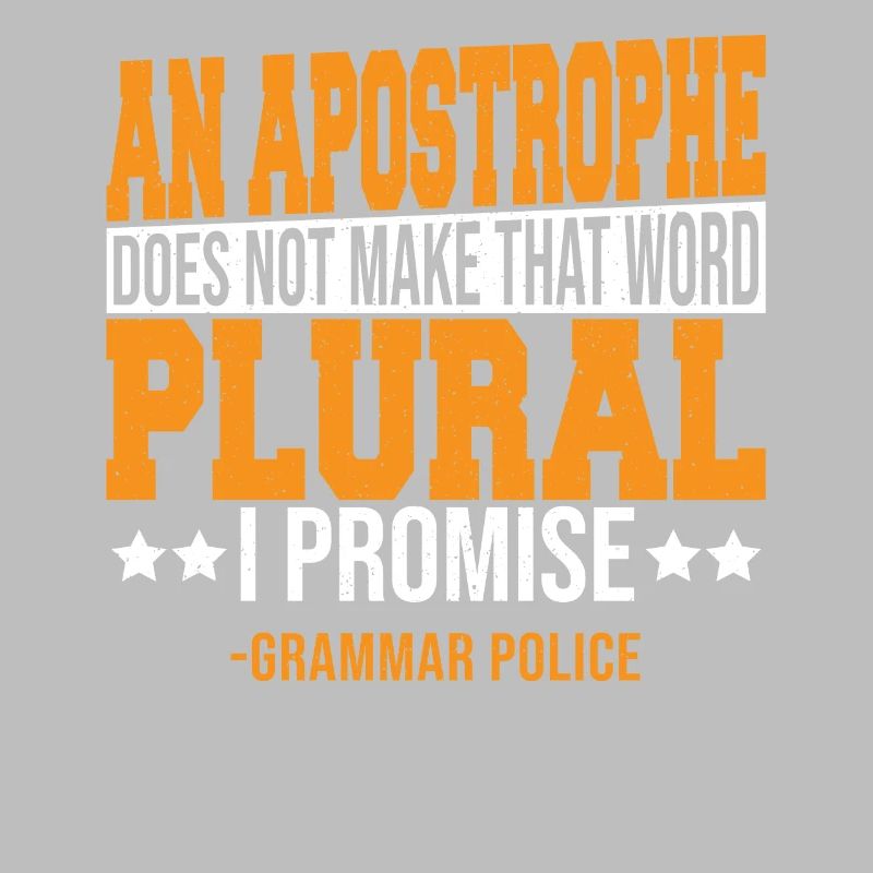 An Apostrophe Does Not Make That Word Plural.