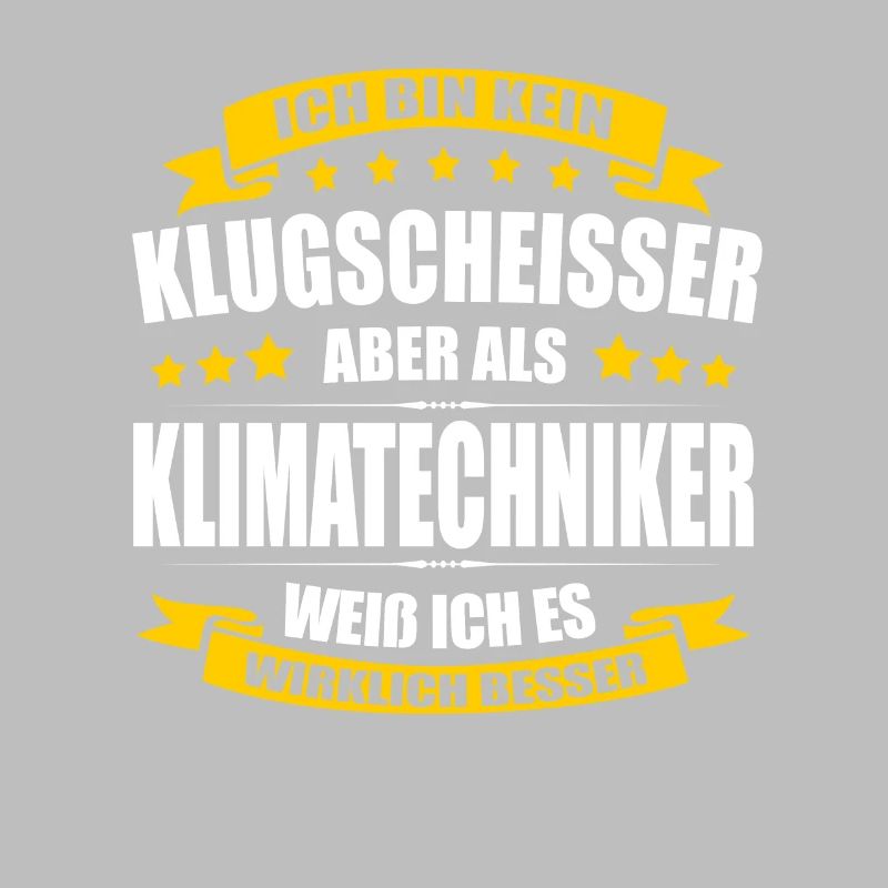 Ich Bin Kein Klugscheisser Klimatechniker