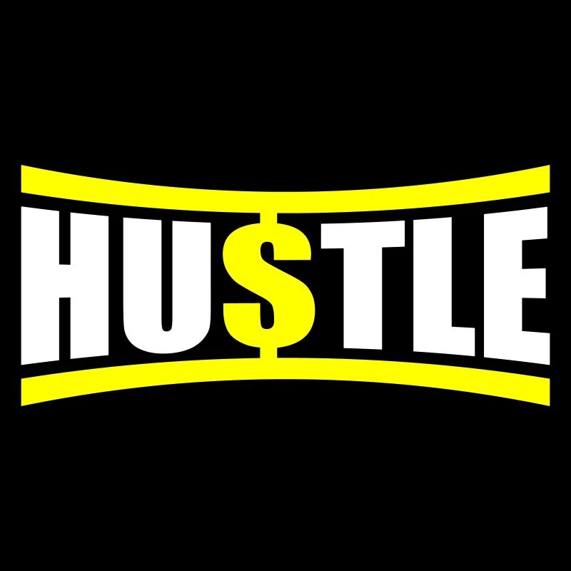 Hustle Saying