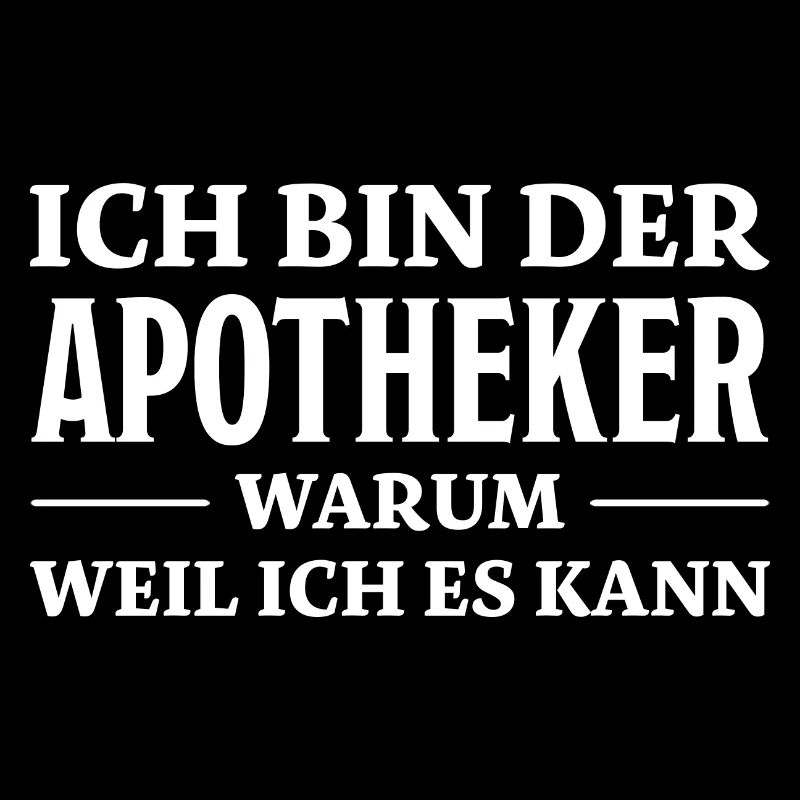 Apotheker Spruch Beruf Lustiges Apotheker Geschenk