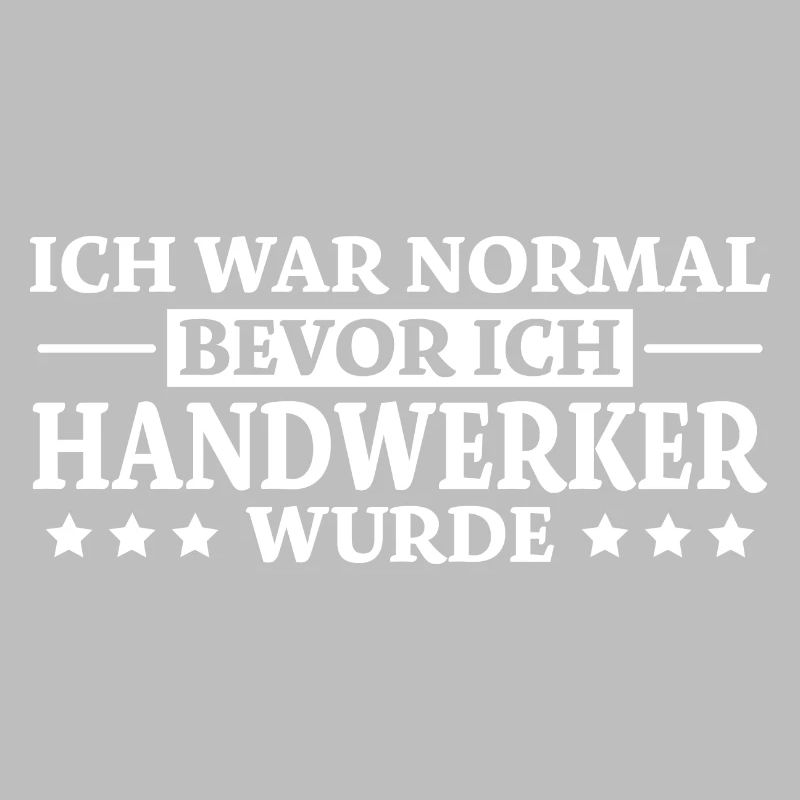Handwerker Spruch Heimwerker Handwerker Geschenk