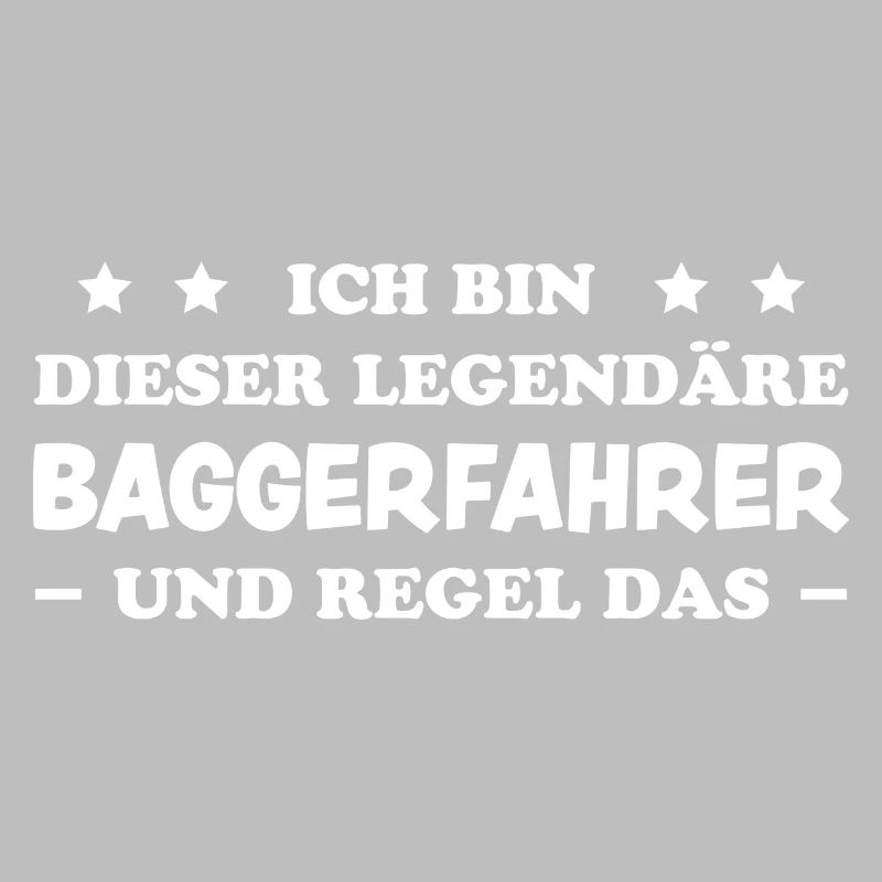 Baggerfahrer Lustiger Spruch Beruf Bagger Geschenk
