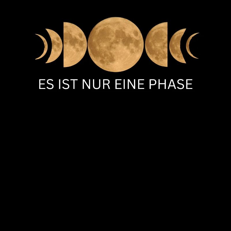It's Just One Phase - Moon Phases Design