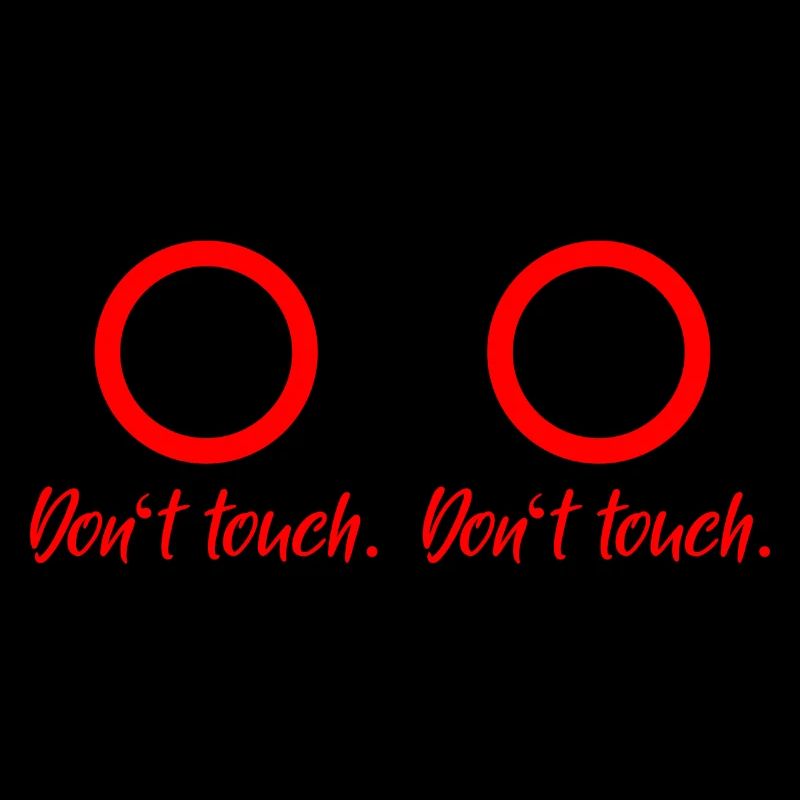 don't touch