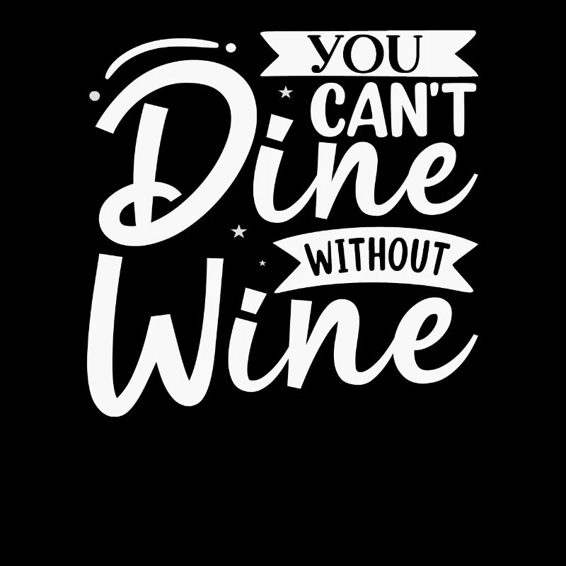 You can't dine without wine